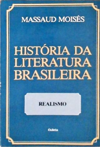 História da Literatura Brasileira - Vol. 2