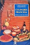 A Simplicidade e o Requinte da Culinária Francesa