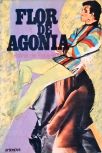 Flor de Agonia