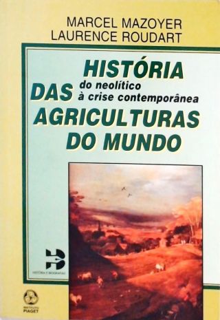 História Das Agriculturas do Mundo
