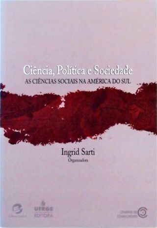 Ciência, Política E Sociedade