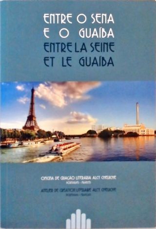 Entre O Sena E O Guaíba - Entre La Seine Et Le Guaíba