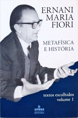 Metafísica E História - Vol. 1