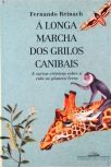 A Longa Marcha Dos Grilos Canibais