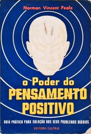 O Poder do Pensamento Positivo