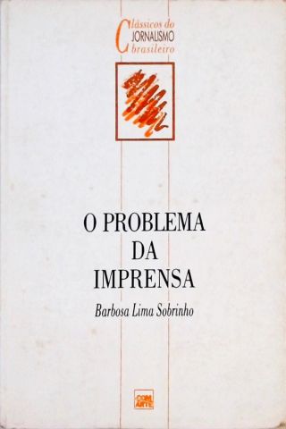 O Problema Da Imprensa