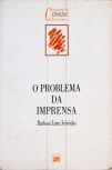 O Problema Da Imprensa