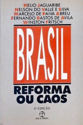 Brasil - Reforma ou Caos