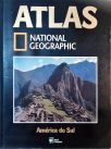 Atlas National Geographic - América Do Sul - Vol. 1