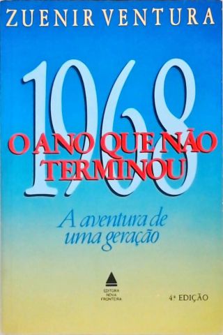 1968 - O Ano Que Não Terminou