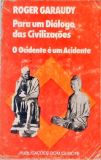 Por Um Diálogo Das Civilizações - O Ocidente É Um Acidente