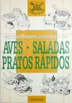 As Melhores Receitas De Aves, Saladas E Pratos Rápidos