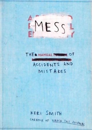 Mess - The Manual Of Accidents And Mistakes