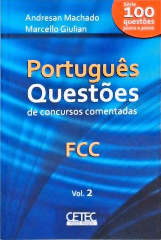 Português FCC - 100 Questões de Concursos Comentadas - Vol. 2