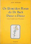 Os Remédios Florais do Dr. Bach Passo a Passo