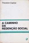 A Caminho da Redenção Social