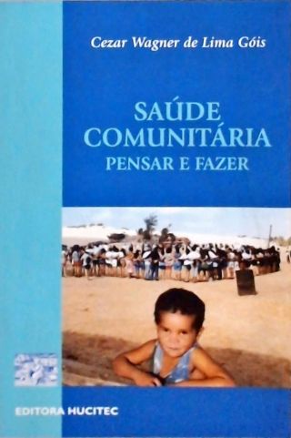 Saúde Comunitária - Pensar E Fazer