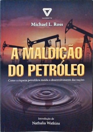 A Maldição Do Petróleo