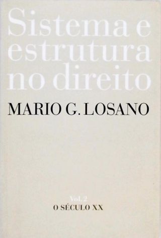 Sistema E Estrutura No Direito - Vol. 2