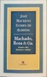 Machado, Rosa e Cia.