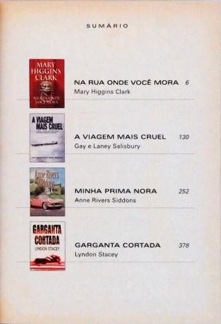 Na Rua Onde Você Mora - A Viagem Mais Cruel - Minha Prima Nora - Garganta Cortada