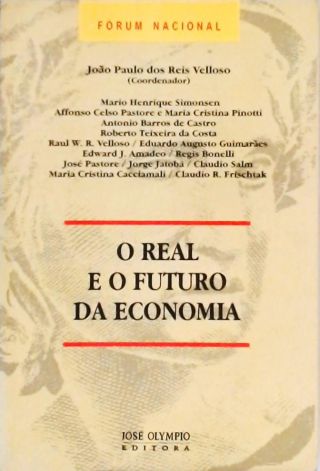 O Real E O Futuro Da Economia