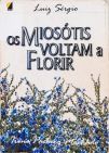 Os Miosótis Voltam A Florir