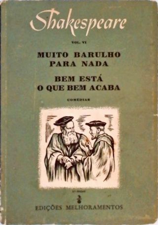 Muito Barulho Para Nada - Bem Está O Que Bem Acaba