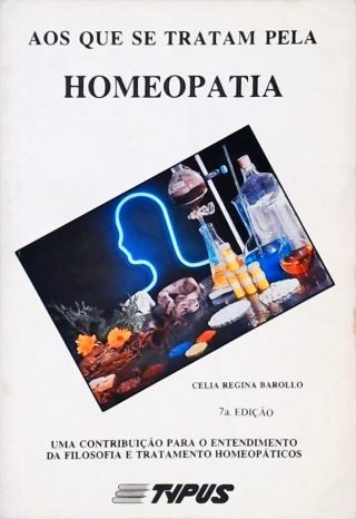 Aos Que Se Tratam Pela Homeopatia