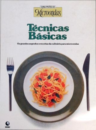 Curso Prático De Microondas - Técnicas Básicas