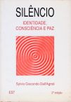 Silêncio - Identidade, Consciência e Paz (Autografado)