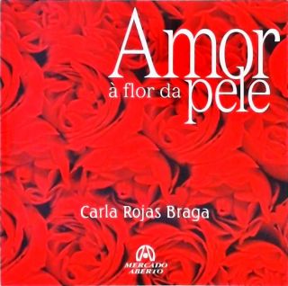 Amor à Flor da Pele