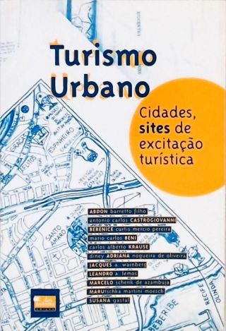 Turismo Urbano - Cidades, Sites de Excitação Turística