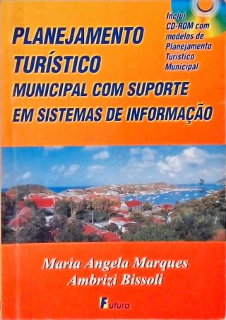 Planejamento Turístico Municipal Com Suporte Em Sistemas De Informação