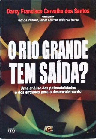 O Rio Grande Tem Saída?