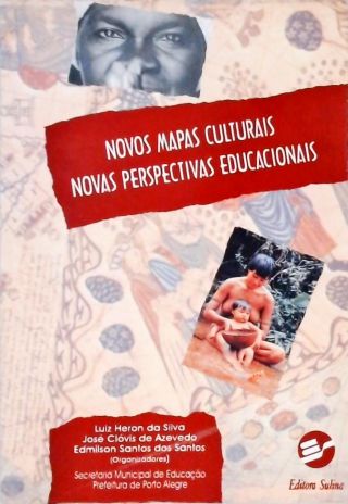 Novos Mapas Culturais, Novas Perpectivas Educacionais