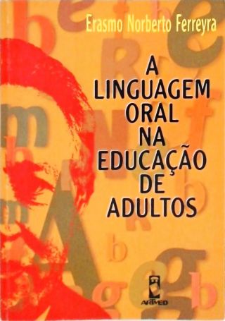 A Linguagem Oral Na Educação De Adultos