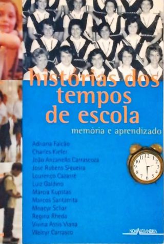 Histórias Dos Tempos De Escola