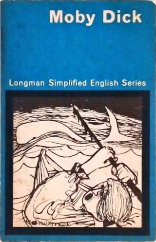 Moby Dick - Longman Simplified Englesh Series