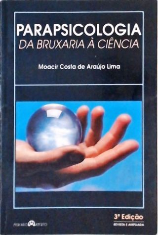 Parapsicologia - Da Bruxaria à Ciência