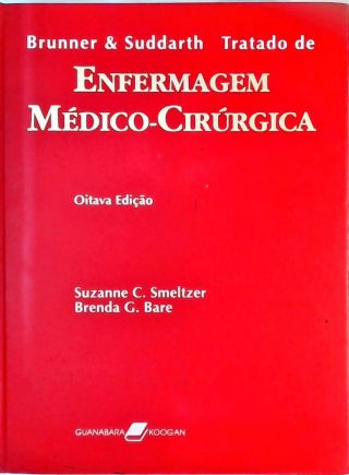 Brunner e Suddarth - Tratado De Enfermagem Médico-Cirúrgica - Vol. 2