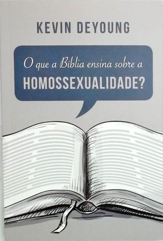 O que a Bíblia ensina sobre a homossexualidade?