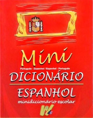 Minidicionário Espanhol - Português / Português - Espanhol