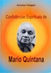 Confidências Espirituais De Mario Quintana