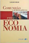 Comunhão e as novas palavras em economia