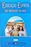 Educação Espírita De Nossos Filhos