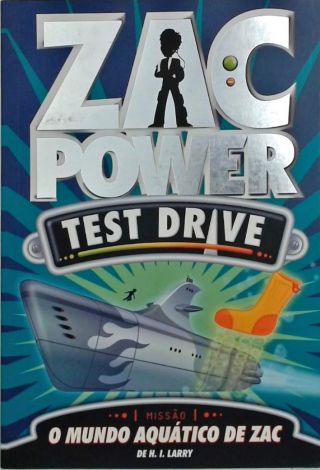 Zac Power Test Drive - O Mundo Aquático De Zac