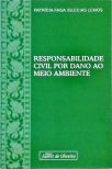 Responsabilidade Civil por Dano ao Meio Ambiente