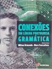Conexões em Língua Portuguesa Gramática (Inclui Cd)
