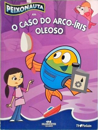 Peixonauta em O Caso Do Arco-íris Oleoso